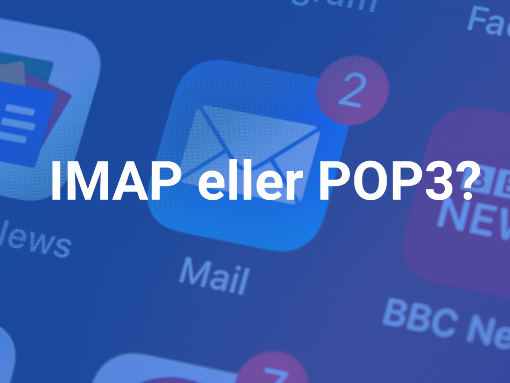 Hvad er forskellen mellem IMAP og POP3?