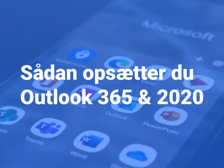 Sådan opsætter du Outlook 365 og 200, med din IMAP mail konto.